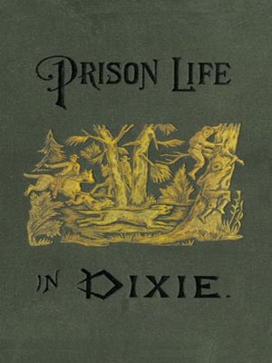cover image of Prison Life in Dixie